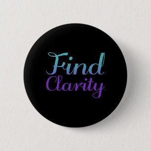 Find Clarity Suicide Prevention Awareness Premium 6 Cm Round Badge