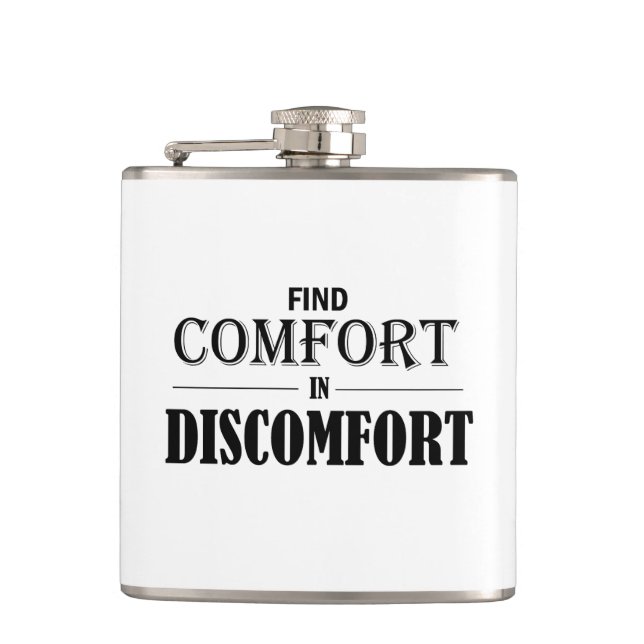 Find Comfort In Discomfort Hip Flask (Front)