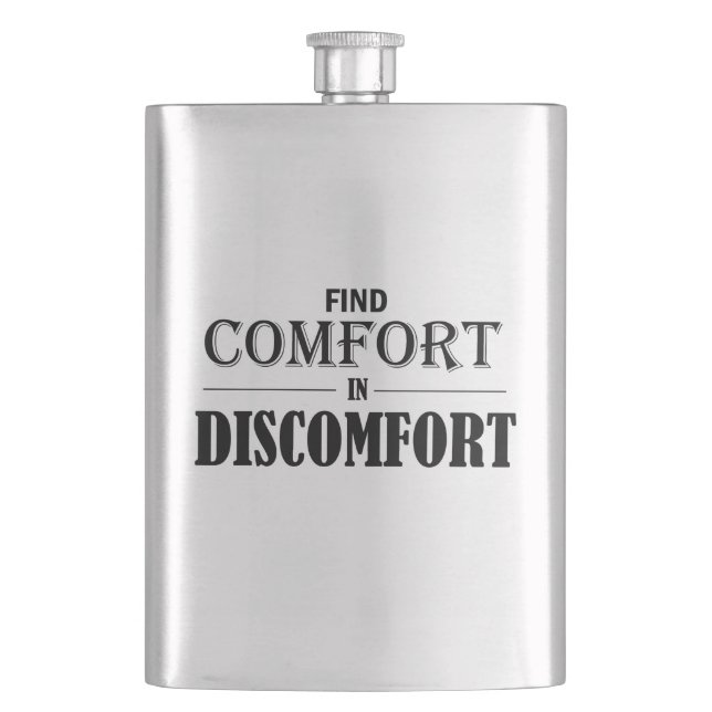 Find Comfort In Discomfort Hip Flask (Front)