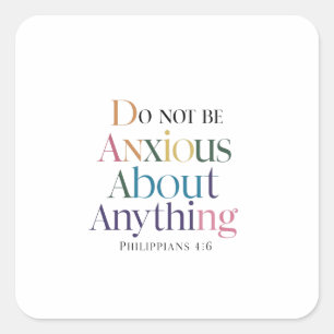 Find Freedom from Anxiety in God's Presence Square Sticker