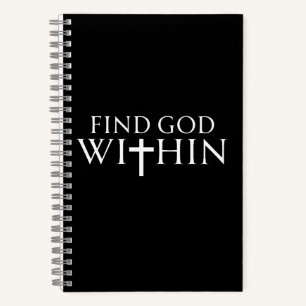 Find God Within Religious Quote Notebook