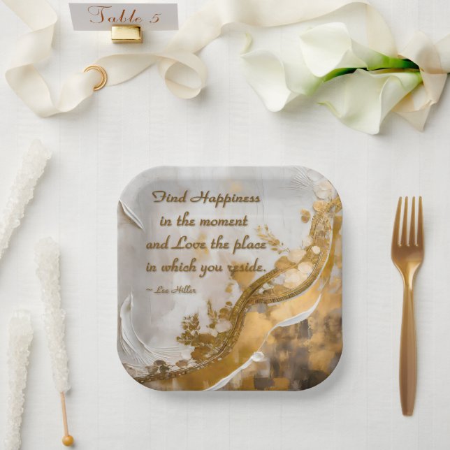 Find Happiness in the moment... Lee Hiller Quote Paper Plate (Wedding)