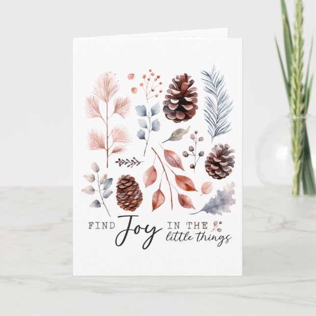 Find Joy in the Little Things, Nature Lover Holiday Card (Front)