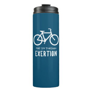 Find Joy Through Exertion Cycling Thermal Tumbler