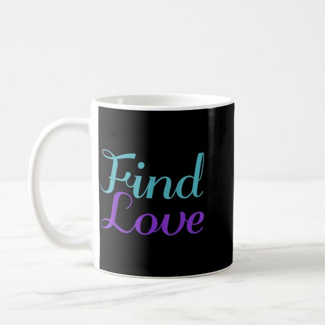 Find Love Prevention Artwork Coffee Mug (Left)