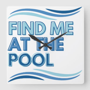 Find Me at the Pool Clock for Swimmers