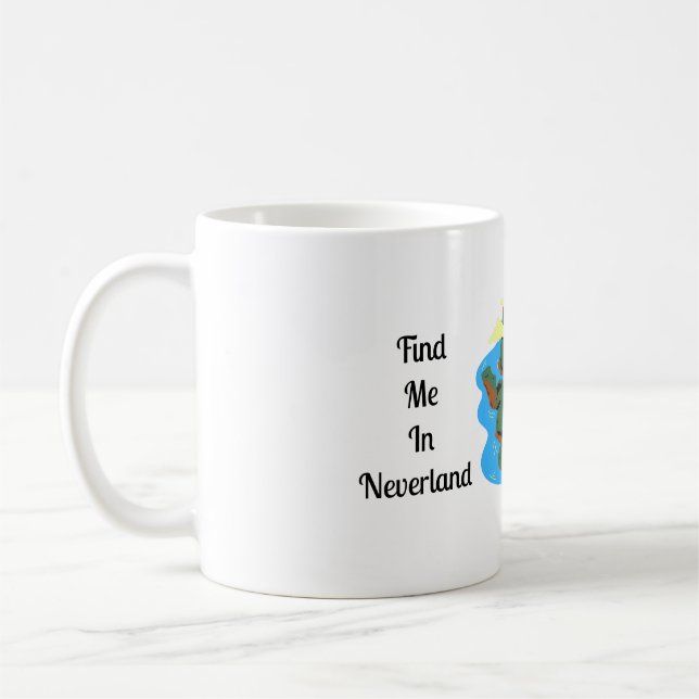 Find me in Neverland Coffee Mug (Left)