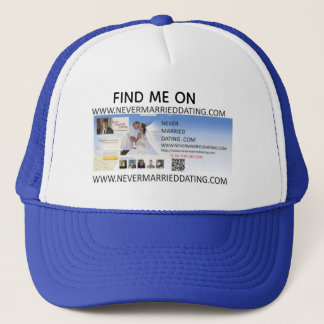 Find Me On Never Married Dating . Com Trucker Hat