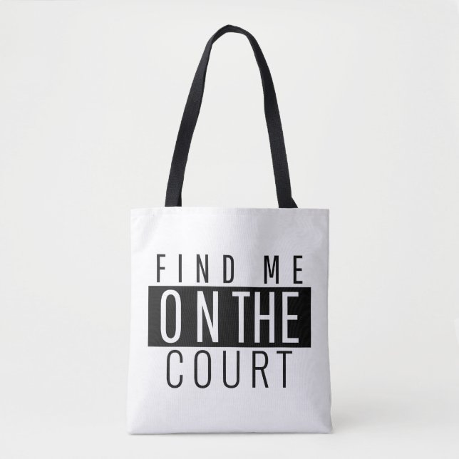 Find Me On The Court Funny Tennis Quote Black Tote Bag (Front)