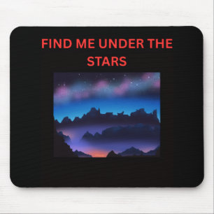 Find Me Under the Star Inspirational Mouse Pad