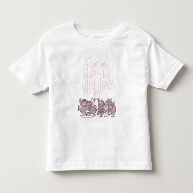 Find Me Where the Wild Things Are Toddler T-Shirt (Front)