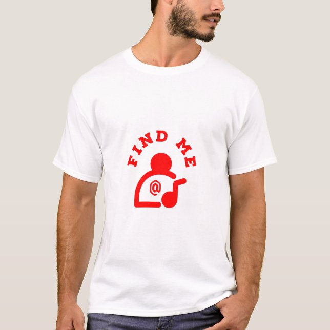 Find Me @With Music T-Shirt (Front)