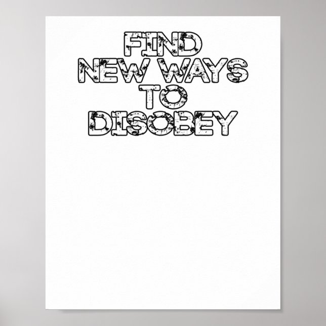 Find New Ways To Disobey  Poster (Front)