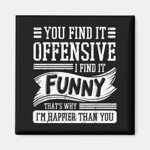 Find offensive find funny humor men women magnet