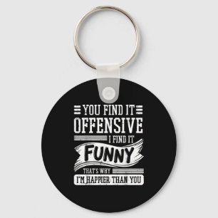 Find offensive find funny humour men women key ring