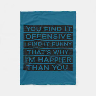 Find offensive_ find funny humour sarcastic quote fleece blanket