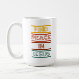 Find Peace in Jesus. Retro Coffee Mug