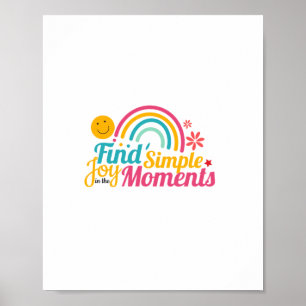 Find Simple Joy In The Moments Sticker Poster