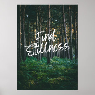 Find stillness. Inspiration  Poster