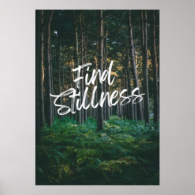Find stillness. Inspiration  Poster (Front)