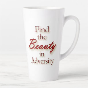 Find the Beauty in Adversity inspirational mug
