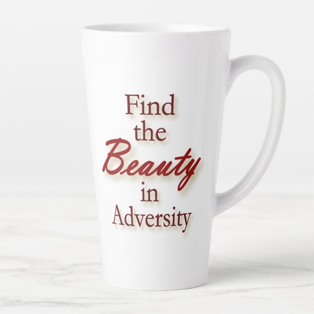 Find the Beauty in Adversity inspirational mug (Right)
