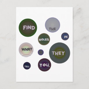 Find the Holes in What They Tell You Postcards
