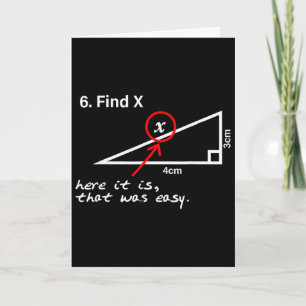 Find X Here It Is That Was Easy Funny Math Lover Card