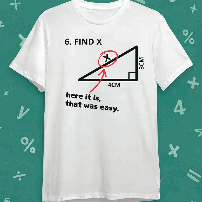 Find X Shirt Funny Math Geometry Triangle Joke  (Creator Uploaded)
