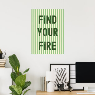 Find your fire  poster