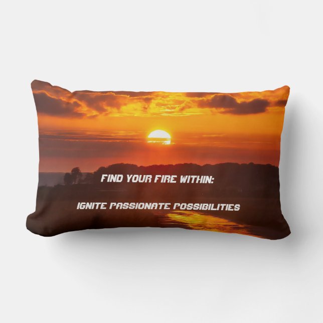 "Find Your Fire Within"  Lumbar Cushion (Front)