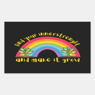 FIND YOUR INNERSTRENGHT AND MAKE IT GROW rainbow Rectangular Sticker