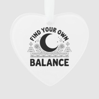 Find Your Own Balance Ornament