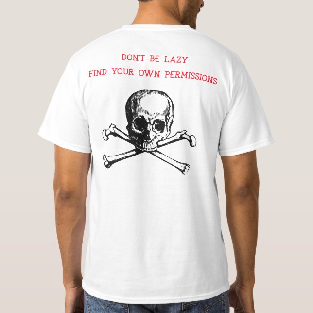 Find Your Own Permissions Metal Detecting T-Shirt (Back)