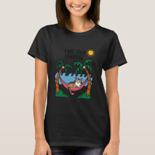 Find Your Paradise Relaxing Cat In Hammock T-Shirt