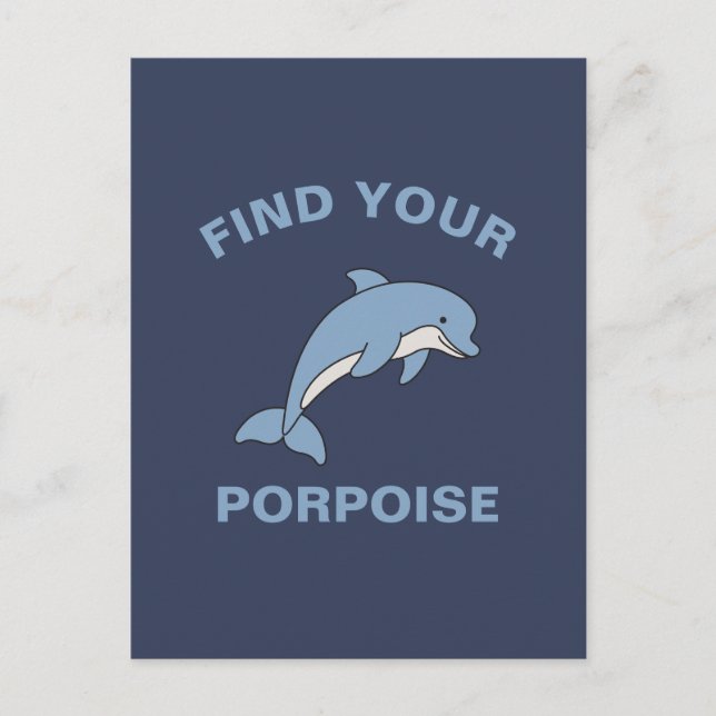 Find Your Porpoise Funny Ocean Sea Animal Fish Pun Postcard (Front)