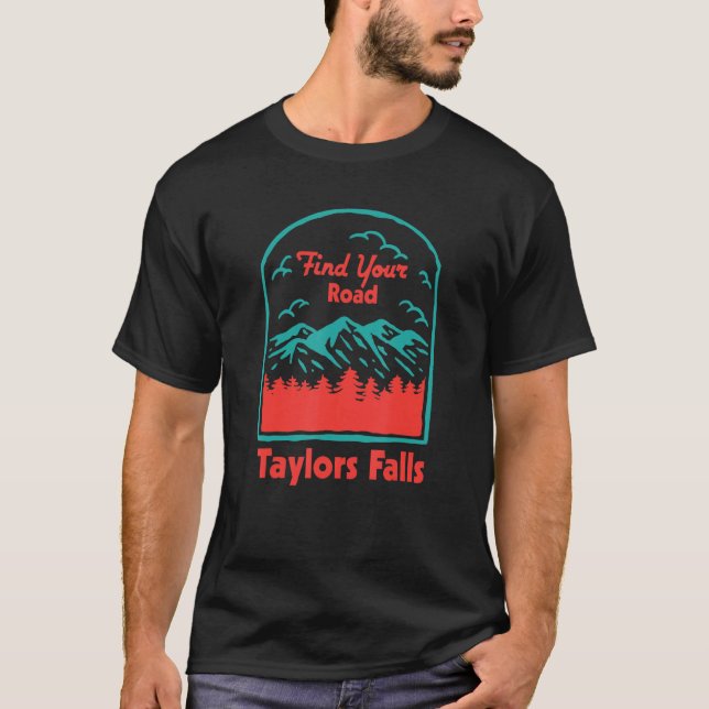 Find Your Road Camping Sayings Camper Quotes Taylo T-Shirt (Front)