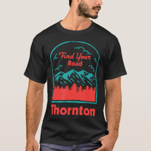 Find Your Road Camping Sayings Camper Quotes Thorn T-Shirt