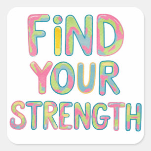 Find your strength square sticker