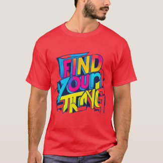 Find Your Strong T-Shirt
