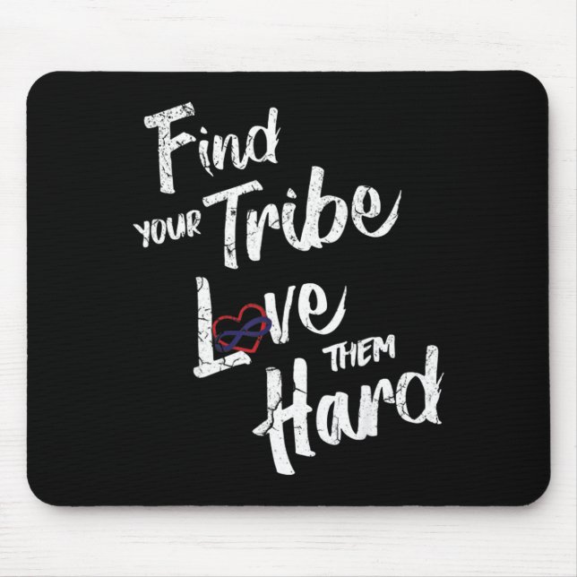 Find Your Tribe Love Them Hard Funny Family Reunio Mouse Pad (Front)