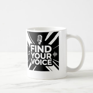 Find Your Voice Microphone Podcast Coffee Mug