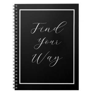 'Find Your Way' Phrase White Script Notebook