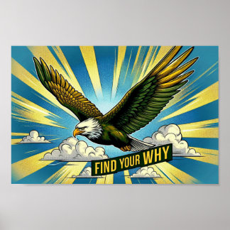 Find Your Why - Motivational Eagle in Flight Poster