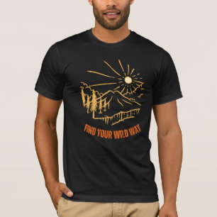 Find Your Wild Way Adventure Mountain Nature Hikin T-Shirt