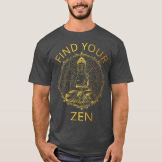 Find Your Zen II Meditation T-Shirt