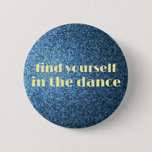 Find Yourself in the Dance - Button