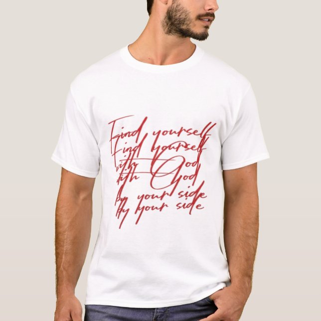Find Yourself With God T-Shirt (Front)