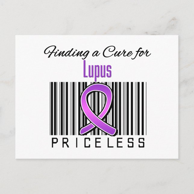 Finding a Cure For Lupus PRICELESS Postcard (Front)