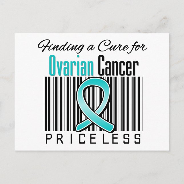 Finding a Cure For Ovarian Cancer PRICELESS Postcard (Front)